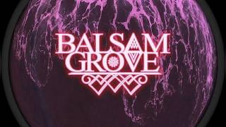 BALSAM GROVE // 