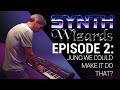 Synth Wizards Episode 2: Juno We Could Make It Do That?