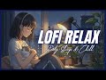 Lofi Night At Home Music for Relax, Study, Sleep & Chill 🎶
