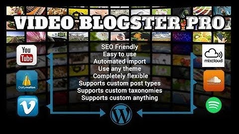 WordPress: Import YouTube videos automatically with Video Blogster Pro 4.0