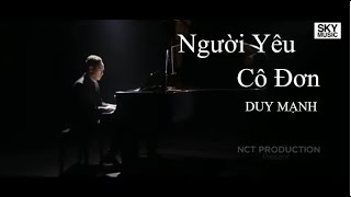 Người Yêu Cô Đơn | Duy Mạnh | Official Music Video