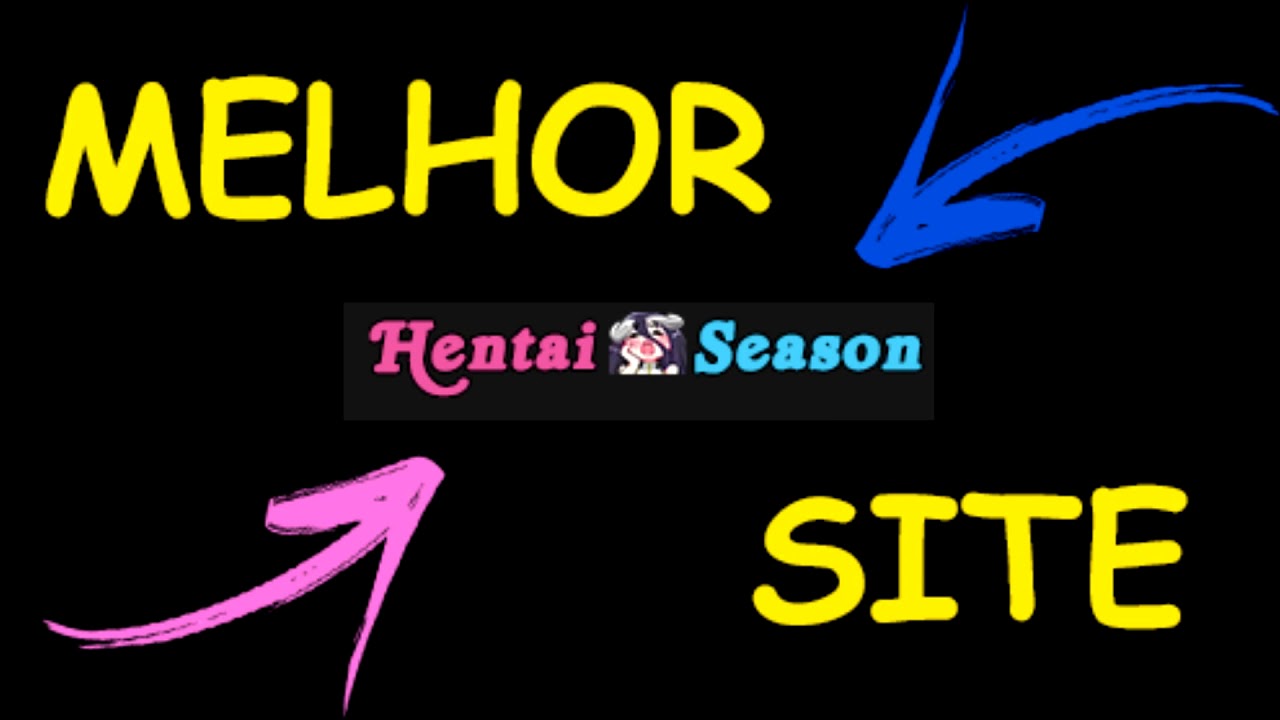 Melhor Site de Hentai Atualmente - Hentai Season