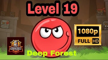 Red Ball 4 | Level 19 | Deep Forest | Playthrough/ Walkthrough |