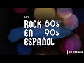 MIX ROCK EN ESPAÑOL CLASICOS 80s 90s LIVE -  DJ XTHIAN