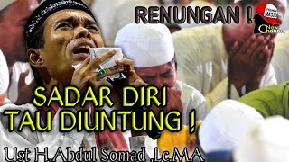 LARUT MENGEJAR DUNIA || RENUNGAN Muhasabah Diri || Ust H.Abdul Somad ,Lc.MA