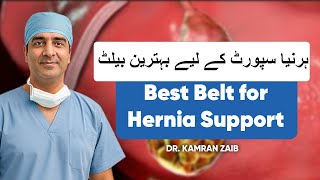 Best Belt for Hernia Support Dr Kamran Zaib Prevent Pain Protect Muscles