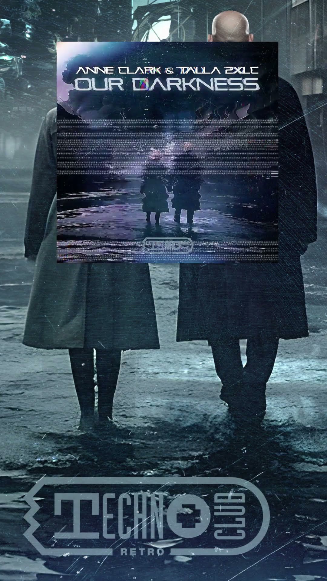 Anne Clark \u0026 Talla 2XLC - Our Darkness