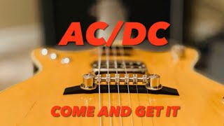 AC/DC Come and Get It (Malcolm Young Guitar Lesson)