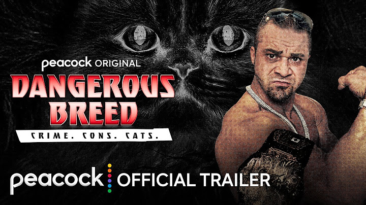 Dangerous Breed: Crime. Cons. Cats. | Official Trailer | Peacock Original