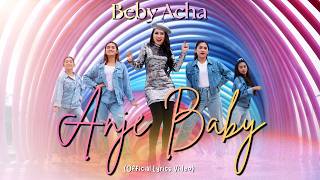 Beby Acha - Anje Baby (Lirik Video)