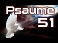 Psaume 51 - Psaumes Chapitre 51 HD.