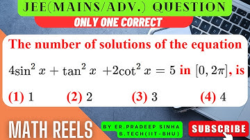 TRIGONOMETRIC EQUATION (JEE/XI/XII) QUESTION // SOLUTION BY Er. PRADEEP SINHA(IIT-BHU)