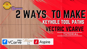 Discover 2 Methods for creating Keyhole Toolpaths in Vectric VCarve, and Aspire | TK Designs