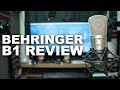 Behringer B-1 Condenser Mic Review