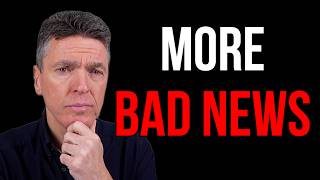 More Bad News