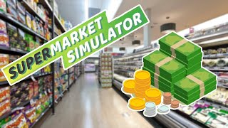 MAKE IT BIGGER!! / Supermarket Simulator #6