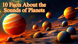 Sounds of planets in space #facts #plants #space #solar #moon #exoplanets #spacetravel