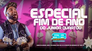 QUARTOU com DD Júnior ESP FIM DE ANO