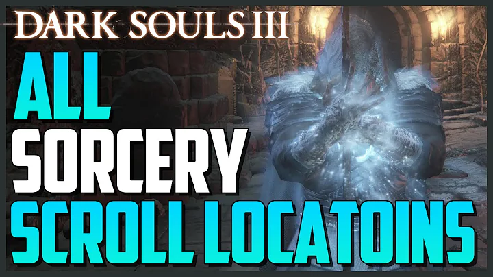 Dark Souls 3: All Sorcery Scroll Locations (Crysta...