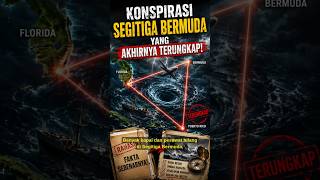 Rahasia Segitiga Bermuda Akhirnya Terungkap #faktaunik #satuklikuntukwujudkanimpianmu #darkfacts