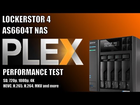 Asustor LockerStor NAS PLEX Tests