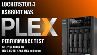 Asustor Lockerstor Gen 2 4K Plex NAS Tests 