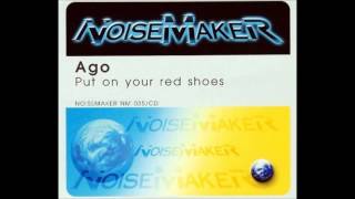 Ago - Put On Your Red Shoes (Gigidagostinopsicoremix)