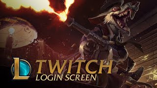 Gangster Twitch | Login Screen - League of Legends