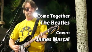 Come Together (The Beatles) Cover by James Marçal