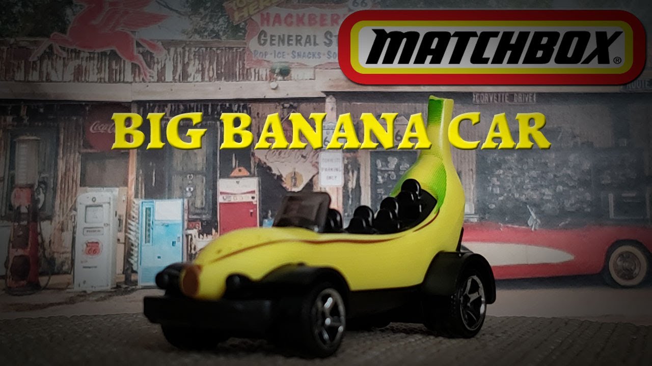 BIG BANANA CAR MATCHBOX GARY'S DIECAST COLLECTION YouTube