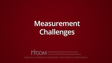 Measurement Challenges