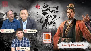 BÌNH TAM QUỐC: Số 19 - Lưu Bị Vào Xuyên,  Ân Tình Và Toan Tính Đan Xen Trên Đất Ích Châu