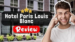 Hotel Paris Louis Blanc Review - Things You MUST Know Before Staying Here