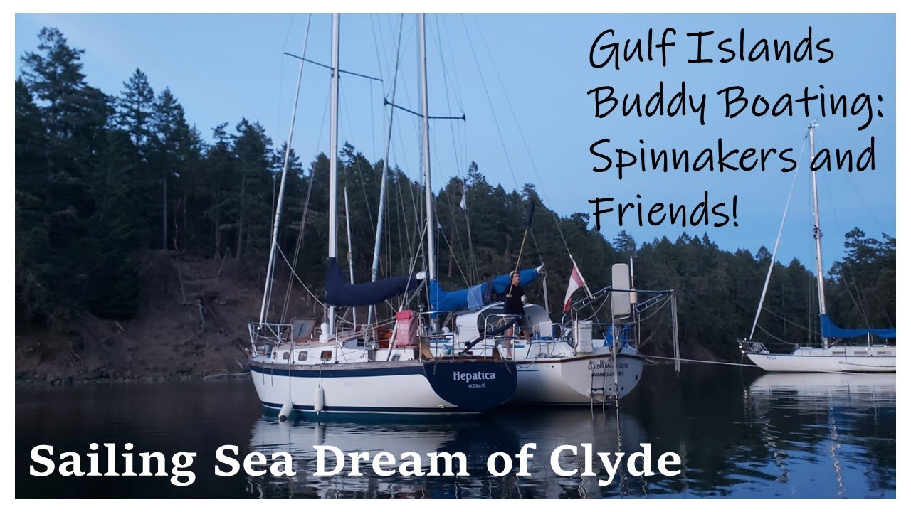 Gulf Island Buddy Boat Sailing: Spinnakers and Friends! | Episode 6 | Sailing Sea Dream of Clyde