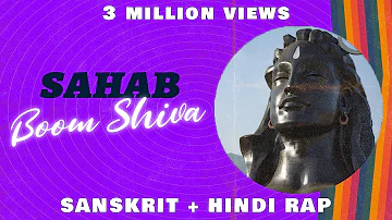 Sahab | BOOM SHIVA | Sanskrit + Hindi Rap | Dubstep Trance Music