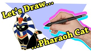 Let's Draw the Pharaoh Cat Hard Enamel Pin