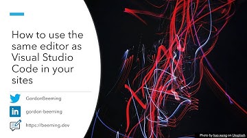 How to use the same editor as Visual Studio Code in your sites