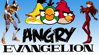 Angry Evangelionangry Birds Meet Neon Genesis Evangelion