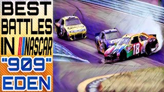 Best Battles in NASCAR  |  "909"