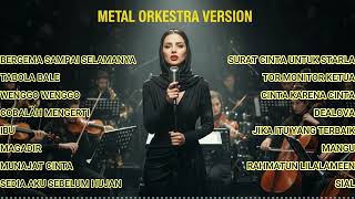 Metal Orkestra Cover  Lagu Indonesia Paling Merinding