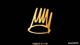 J. Cole - Niggaz Know (Explicit)