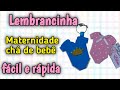 Lembrancinha maternidade e chá de bebê fácil e rápida #diy #lembrancinhafácil