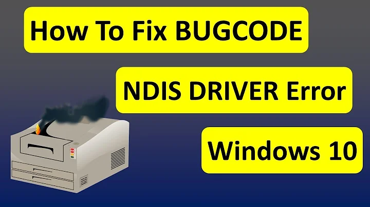How To Fix BUGCODE NDIS DRIVER Error in Windows 10