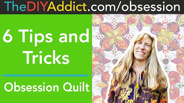 6 Tips and Tricks for the Obsession EPP Quilt
