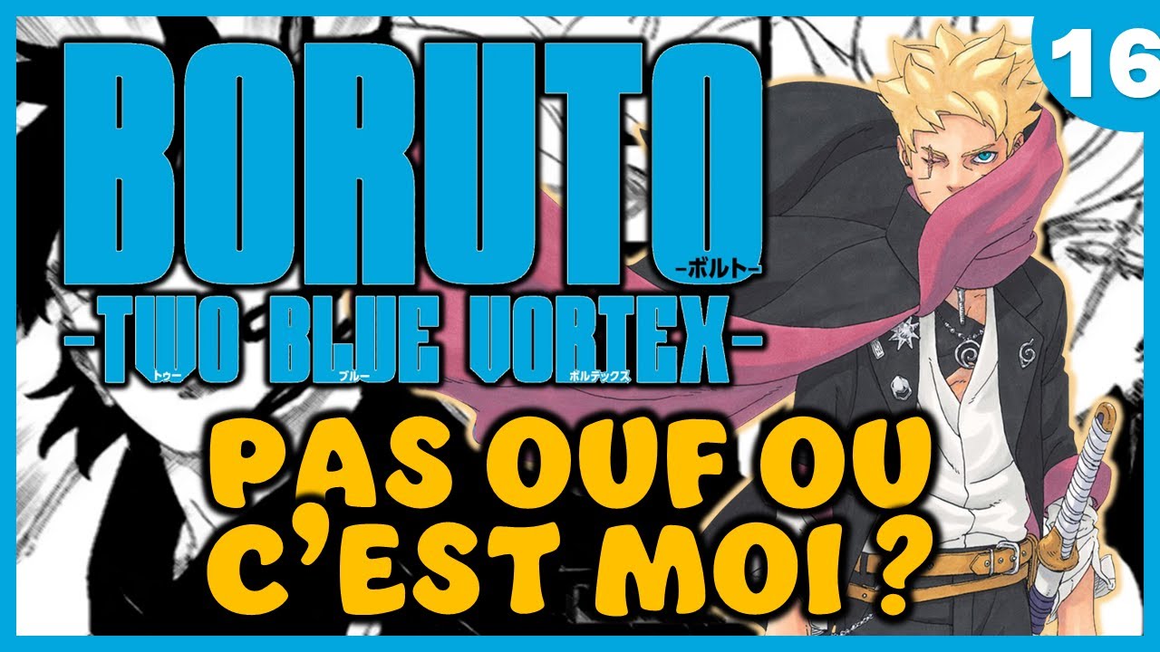 BORUTO TWO BLUE VORTEX - CHAPITRE 16 - REACT / REVIEW - YouTube