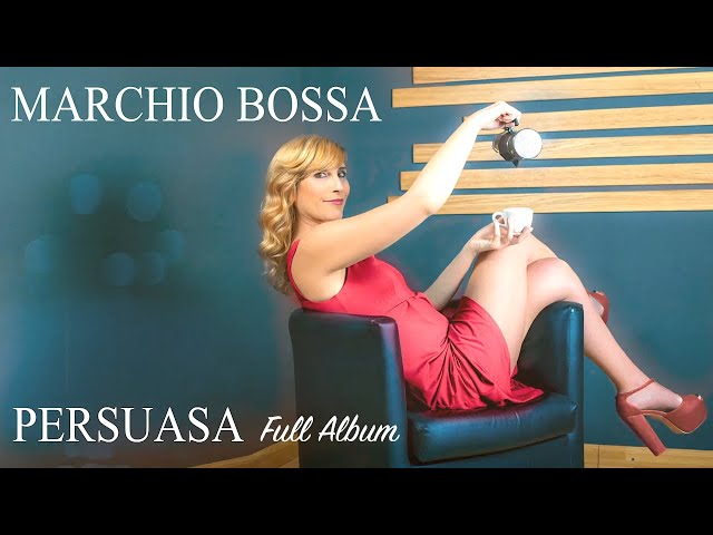 Marchio Bossa - Persuasa