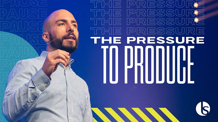 The Pressure to Produce | Pause - Week 10 | Pastor...