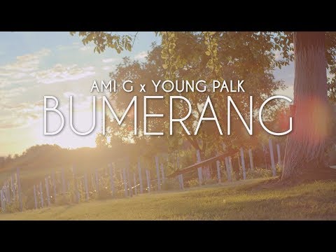 AMI G x YOUNG PALK (DJANS) - BUMERANG (OFFICIAL VIDEO)