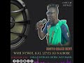 WØR NYWOL KAL LEYEJ BY RONYO ORACH BENY COLLO SONGS