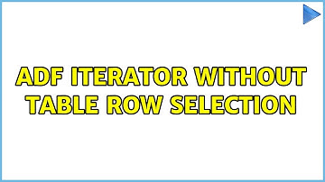 ADF Iterator without table row selection